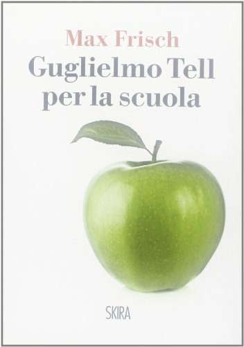 Guglielmo Tell per la scuola (9788857215655) by [???]