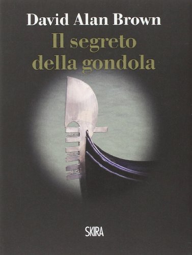 Stock image for Il segreto della gondola for sale by Ammareal