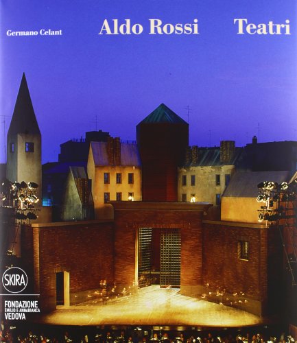 9788857216102: Aldo Rossi. Teatri