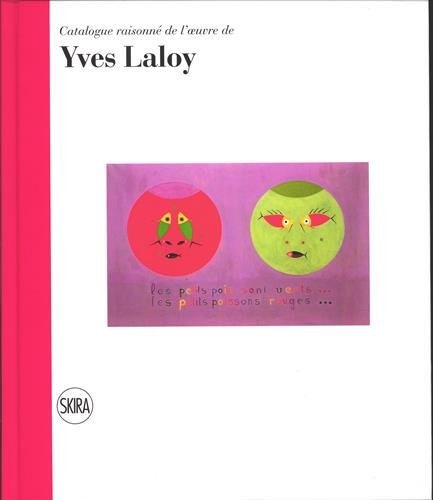 Catalogue raisonné de l'oeuvre de Yves Laloy --------- [ Avec 1 DVD ]