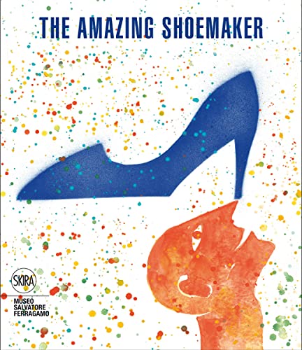 9788857219288: The Amazing Shoemaker: Fairy Tales and Legends about Shoes and Shoemakers