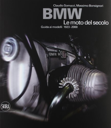 9788857219530: BMW. Le moto del secolo. Ediz. illustrata (Design e arti applicate)