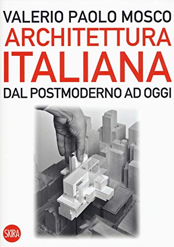 Stock image for Architettura italiana. Dal postmoderno ad oggi for sale by medimops