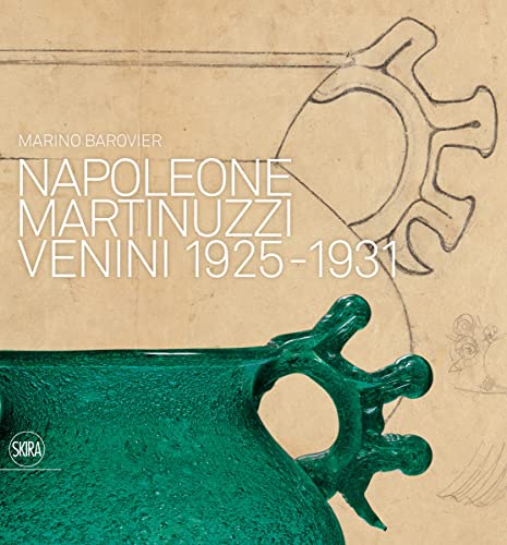 9788857221403: Napoleone Martinuzzi Venini 1925-1931 /anglais