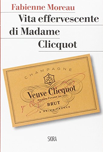 Beispielbild fr Vita effervescente di Madame Clicquot zum Verkauf von AwesomeBooks