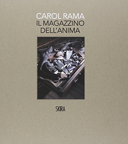 Stock image for Carol Rama. Il Magazzino dell'Anima for sale by Il Salvalibro s.n.c. di Moscati Giovanni