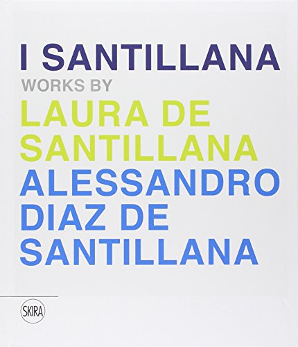 Beispielbild fr I Santillana.Opere di Laura de Santillana e Alessandro Diaz de Santillana zum Verkauf von Luigi De Bei