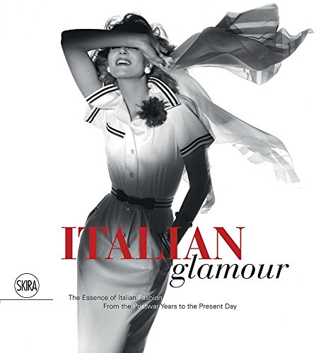 9788857224282: Italian Glamour: The Essence of Italian Fashion From the Postwar Years to the Present Day [Idioma Ingls]