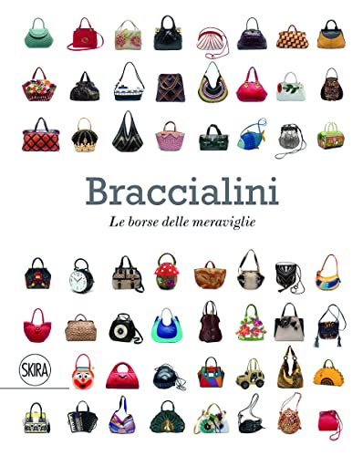 Beispielbild fr Braccialini: Bags in Wonderland / Le borse della meraviglie zum Verkauf von WorldofBooks