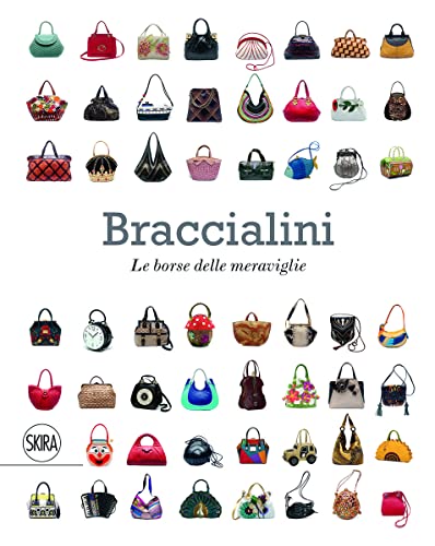 9788857224510: Braccialini: Bags in Wonderland / Le borse della meraviglie
