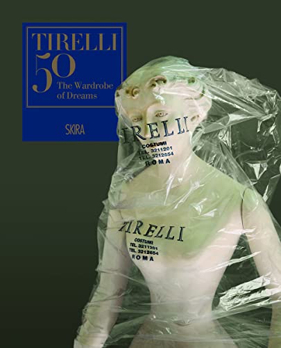 9788857226880: Tirelli 50: The Wardrobe of Dreams
