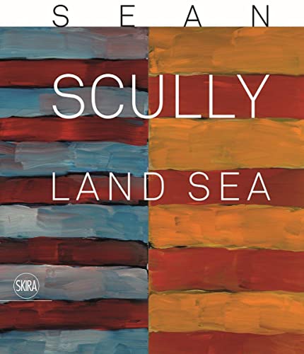 Imagen de archivo de Sean Scully: Land Sea a la venta por Monster Bookshop