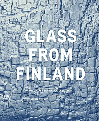 Stock image for Glass from Finland in the Bischofberger Collection for sale by Books Unplugged