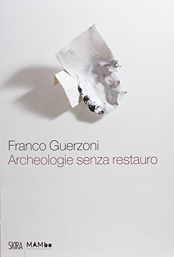 Imagen de archivo de FRANCO GUERZONI ARCHEOLOGIE SE [Paperback] (Italian) a la venta por Brook Bookstore