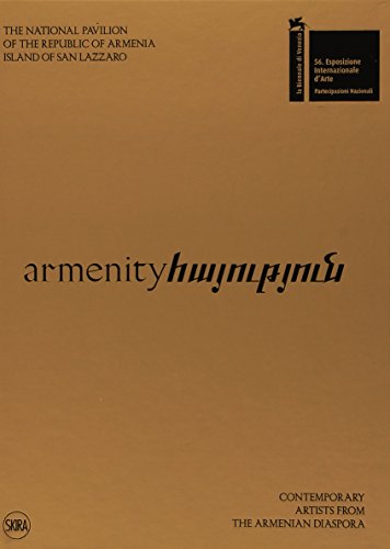 Stock image for Armenity: Contemporary Artists from the Armenian Diaspora for sale by ANARTIST