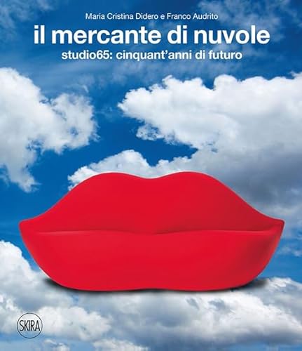 Stock image for Il mercante di nuvole. Studio65: cinquant'anni di futuro. Ediz. italiana e inglese for sale by Revaluation Books