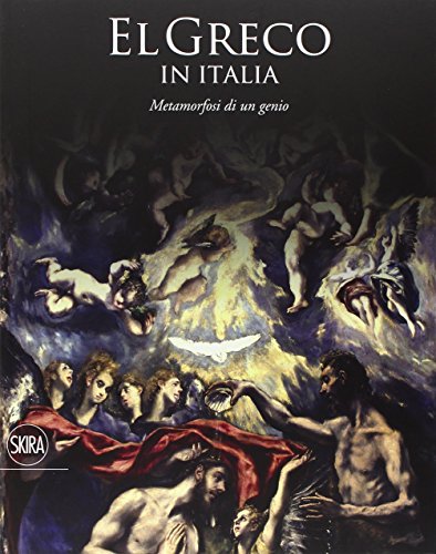 El Greco In Italia, metmorfosi di un genio - Lionello Puppi