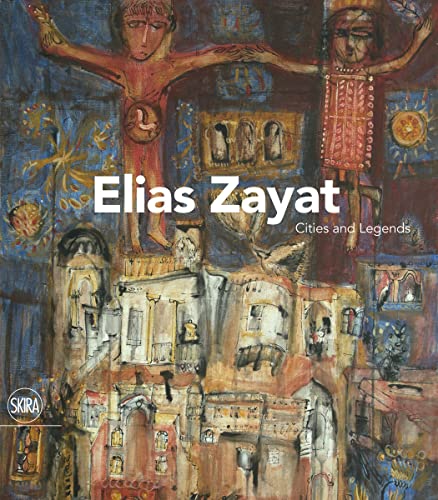 Stock image for Elias Zayat: Cities and Legends for sale by Chiron Media