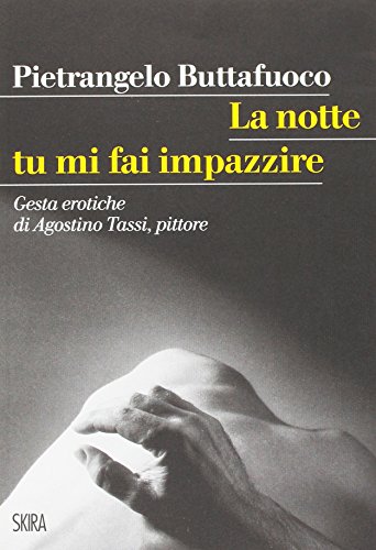 Stock image for La notte tu mi fai impazzire for sale by libreriauniversitaria.it
