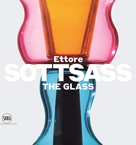 Beispielbild fr Ettore Sottsass: The Glass zum Verkauf von Midtown Scholar Bookstore