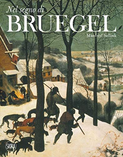 9788857239538: Nel segno di Bruegel. Ediz. a colori