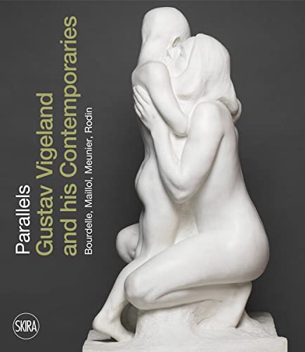 Imagen de archivo de Sculptural Parallels (Norwegian Edition): Gustav Vigeland and his Contemporaries Rodin, Meunier, Bourdelle, Maillol a la venta por Chiron Media
