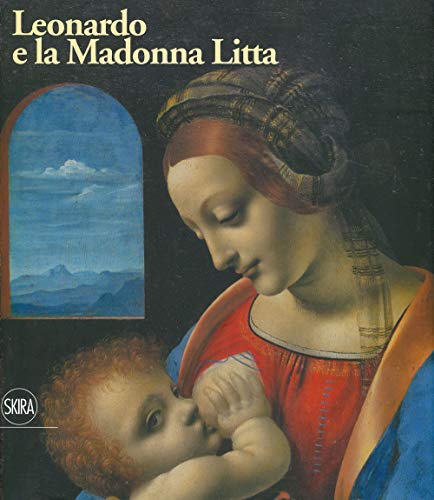 Beispielbild fr Intorno a Leonardo. La madonna Litta. Catalogo della mostra (Milano, 8 novembre 2019 - 10 febbraio 2020) zum Verkauf von libreriauniversitaria.it