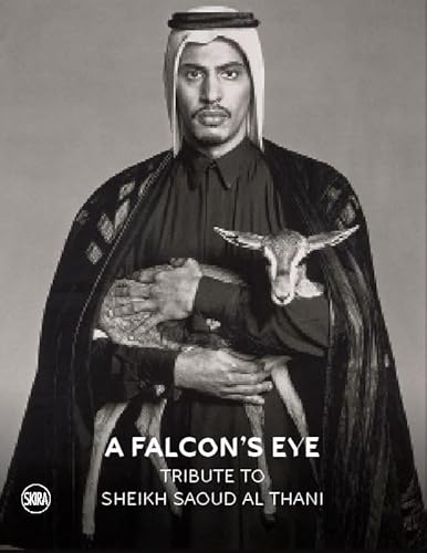 Beispielbild fr A Falcon's Eye: Tribute to Sheikh Saoud Al Thani zum Verkauf von Chiron Media