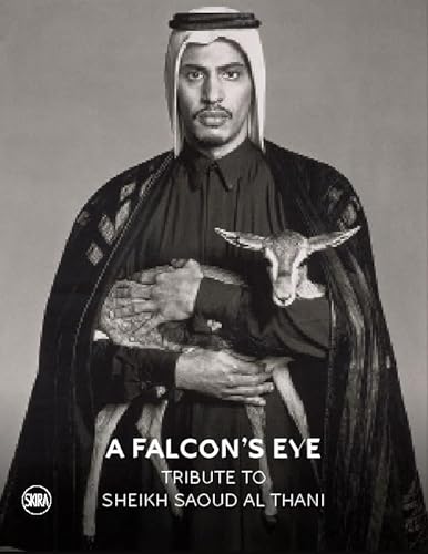 Stock image for A Falcon's Eye: Tribute to Sheikh Saoud Al Thani for sale by Chiron Media