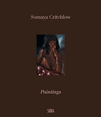 Stock image for Somaya Critchlow: Paintings Format: Hardcover for sale by INDOO