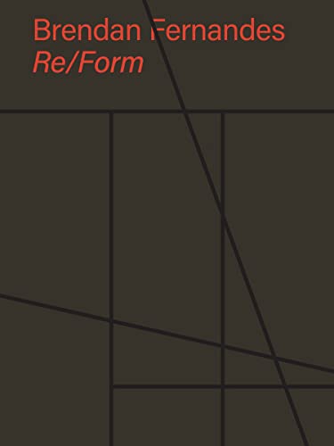 Imagen de archivo de Brendan Fernandes: Re/Form Format: Hardcover a la venta por INDOO