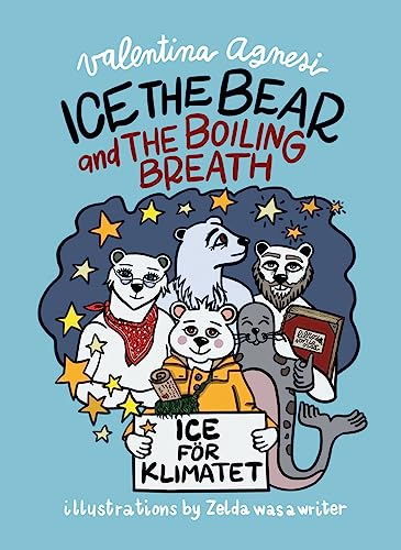 Beispielbild fr Ice the Bear and the Boiling Breath zum Verkauf von ThriftBooks-Atlanta
