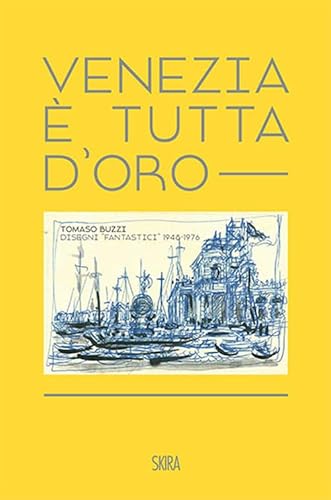 Imagen de archivo de VENEZIA E' TUTTA D'ORO TOMASO a la venta por Brook Bookstore