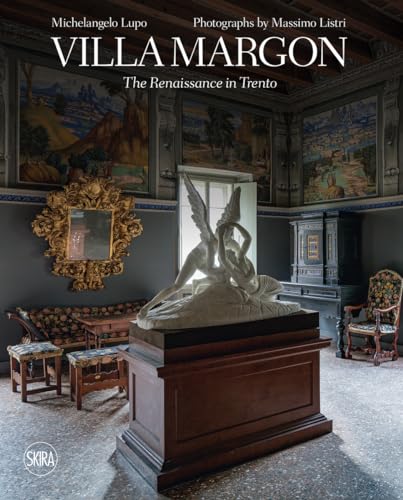 Beispielbild fr Villa Margon: The Renaissance in Trento zum Verkauf von Monster Bookshop