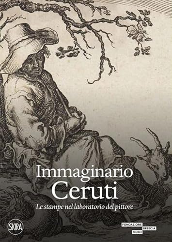 Stock image for Immaginario Ceruti. Le stampe nel laboratorio del pittore (Cataloghi di arte antica) for sale by libreriauniversitaria.it
