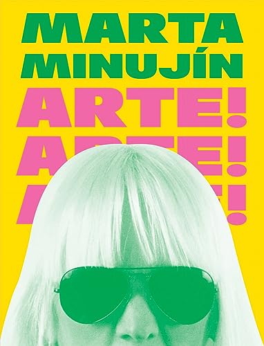 Stock image for Marta Minujn: Arte! Arte! Arte! for sale by WorldofBooks