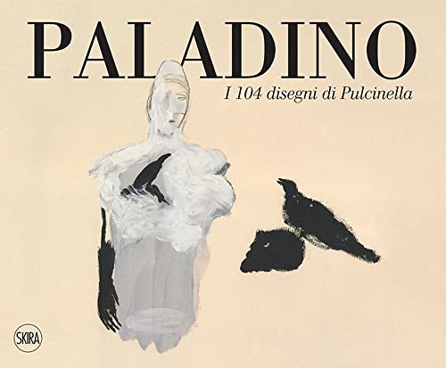 Imagen de archivo de Paladino. I 104 disegni di Pulcinella (Cataloghi arte contemporanea) a la venta por libreriauniversitaria.it