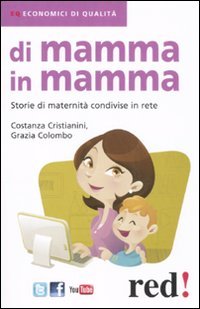 9788857303192: Di mamma in mamma. Storie di maternit condivise in rete (Economici di qualit)