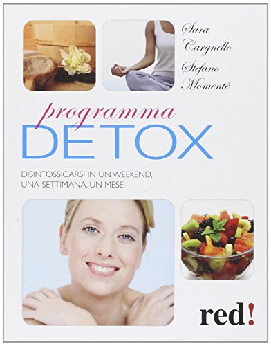 Beispielbild fr Programma detox. Disintossicarsi in un weekend, una settimana, un mese zum Verkauf von medimops