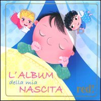 9788857303611: L'album della mia nascita (Strenne)