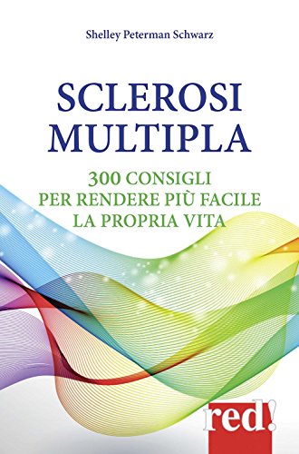 Beispielbild fr Sclerosi multipla. 300 consigli per rendere pi facile la propria vita zum Verkauf von libreriauniversitaria.it