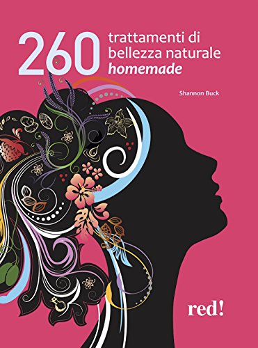 Beispielbild fr 260 trattamenti di bellezza naturale homemade zum Verkauf von medimops