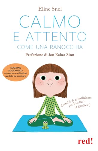 Stock image for Calmo e attento come una ranocchia (Economici di qualit�) (Italian Edition) for sale by Wonder Book