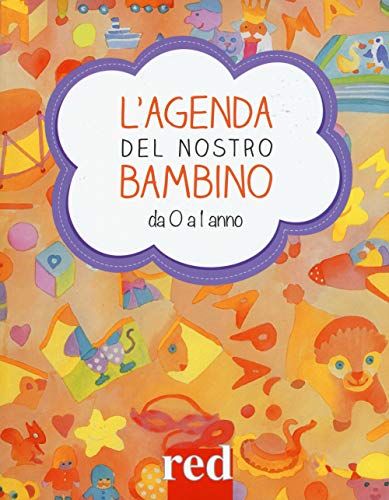 Beispielbild fr L'agenda del nostro bambino da 0 a 1 anno zum Verkauf von libreriauniversitaria.it