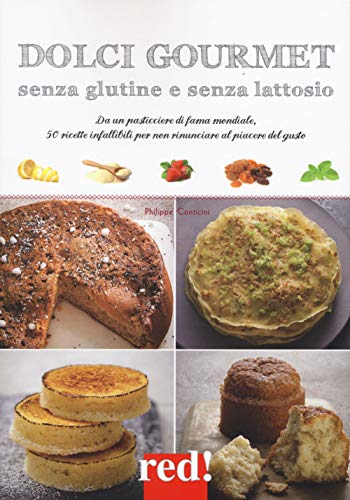Beispielbild fr Dolci gourmet senza glutine e senza lattosio zum Verkauf von libreriauniversitaria.it