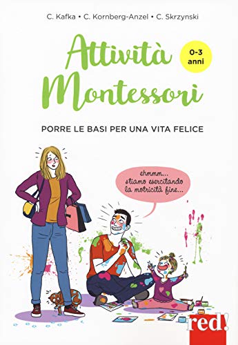 Beispielbild fr Attivit Montessori da 0 a 3 anni. Porre le basi per una via felice zum Verkauf von libreriauniversitaria.it