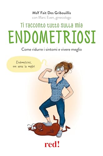 Beispielbild fr Ti racconto tutto sulla mia endometriosi. Come ridurre i sintomi e vivere meglio (Economici di qualit) zum Verkauf von libreriauniversitaria.it