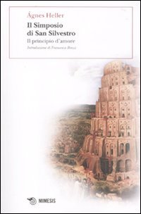 Stock image for Il Simposio di San Silvestro. Il principio d'amore for sale by Apeiron Book Service