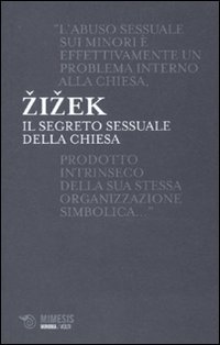 Il segreto sessuale della Chiesa (9788857502632) by Slavoj Å½iÅ¾ek