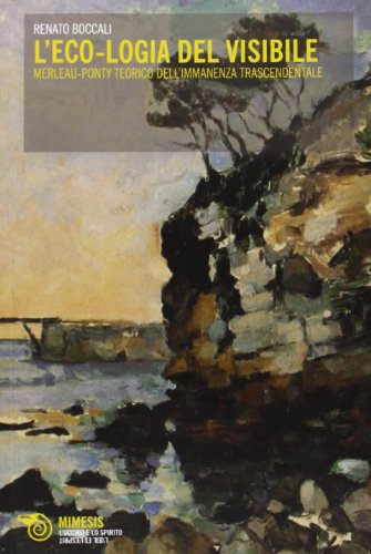 Beispielbild f�r L'eco-logia del visibile. Merleau-Ponty teorico dell'immanenza trascendentale zum Verkauf von libreriauniversitaria.it